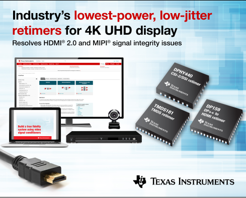 TI introduces the industry&rsquo;s lowest-power, low-jitter retimers for 4K UHD video and camera interface