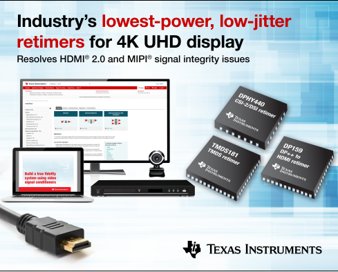 TI introduces the industry’s lowest-power, low-jitter retimers for 4K UHD video and camera interface