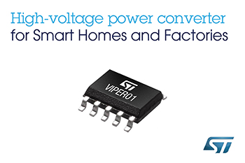 , High-Voltage Converter from STMicroelectronics Enables Ultra-Low-Consumption Power Supplies in Smart Home and Industrial Applications