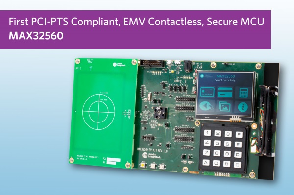 , Maxim’s DeepCover® Secure Microcontroller Simplifies EMV Contactless Payment Terminals