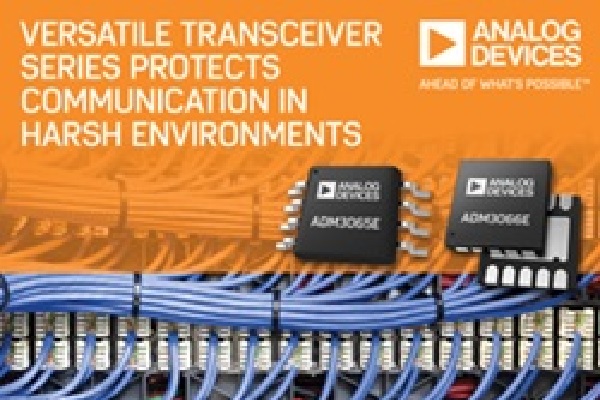 , Analog Devices’ Versatile 50 Mbps RS-485 Transceiver Series Protects Communication in Harsh Environments