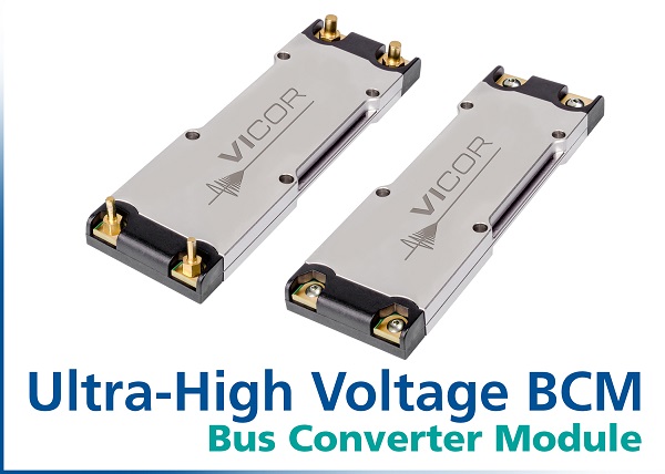 , Vicor Introduces New 700V K of 1/16 Bus Converter
