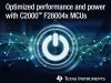 , Developers can maximize efficiency in cost-sensitive power-control applications with new additions to TI&#8217;s C2000™ Piccolo™ microcontroller portfolio