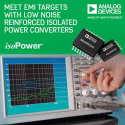 , Analog Devices’ Isolated Power Converters Support Class B System EMI Levels