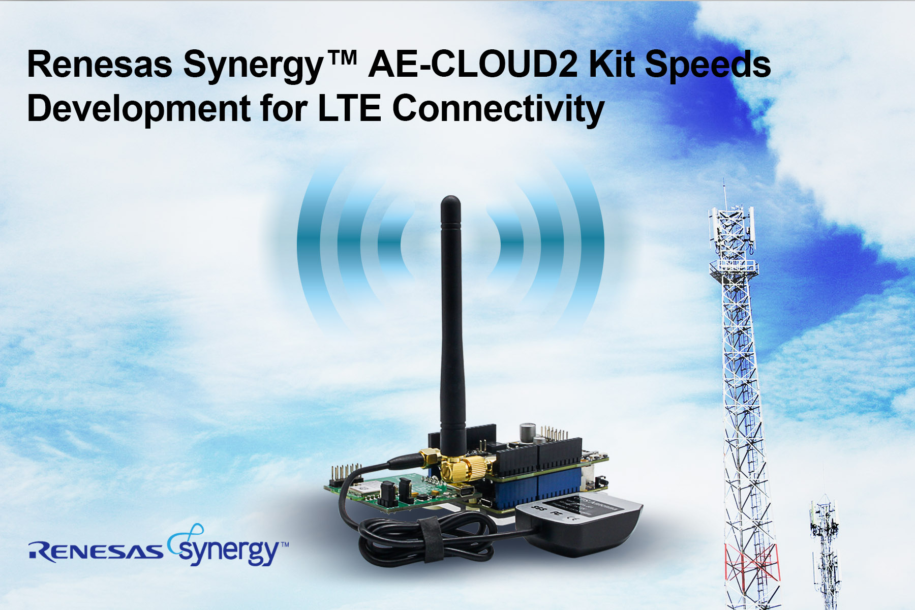 , Renesas Synergy™ AE-CLOUD2 Kit Speeds Global LTE IoT Connectivity Development