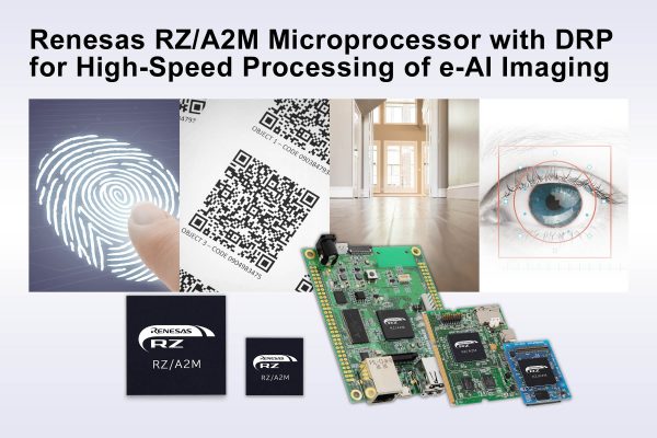 , Renesas Electronics Unveils RZ/A2M Microprocessor for High-Speed Processing of e-AI Imaging in Smart Appliances, Service Robots, and Industrial Machinery