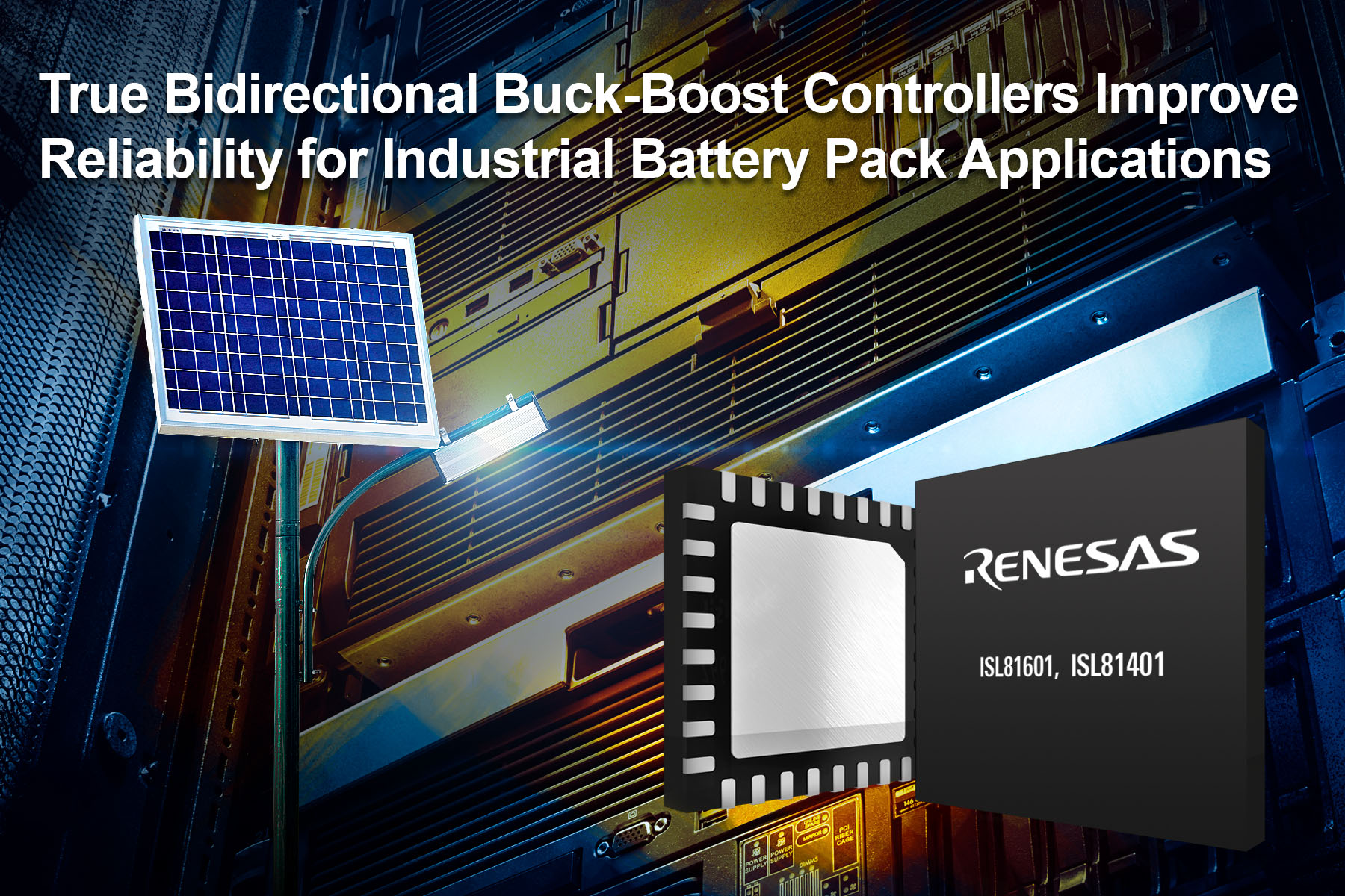 , Renesas Electronics Introduces True Bidirectional Synchronous Buck-Boost Controllers for Industrial Battery-Powered Applications