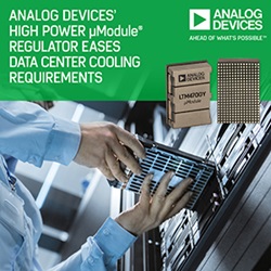 , Analog Devices’ High-Power µModule Regulator Eases Data Center Cooling Requirements