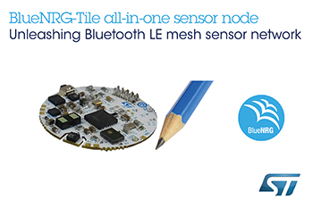 , Tiny Coin-Shaped Development Kit from STMicroelectronics Delivers Sensor Fusion, Voice Capturing, and Bluetooth 5.0 Mesh Networking