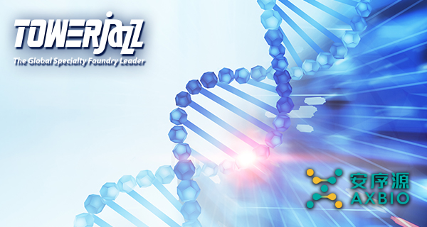 , TowerJazz Announces Successful Development of Axbio’s In-Vitro Diagnostic Bio-CMOS IC using its Advanced 300mm 65nm RFCMOS Platform