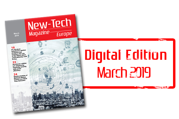 , New-Tech Europe Magazine | MARCH 2019