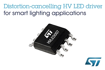 , Distortion-Cancelling High-Voltage LED Driver from STMicroelectronics Future-Proofs Energy-Saving Lighting