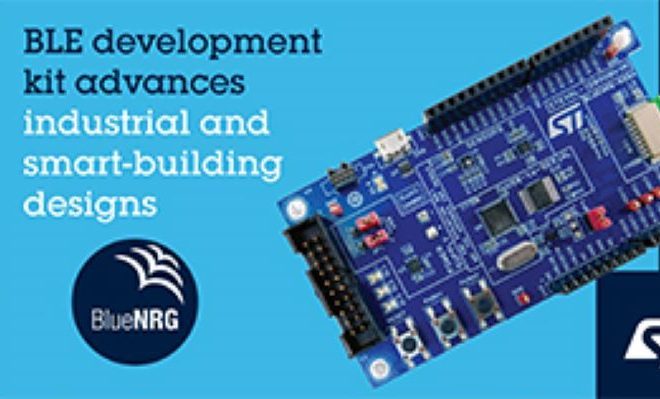 , BlueNRG-2 Development Kit from STMicroelectronics Unleashes Bluetooth&reg; 5.0 Performance and Efficiency