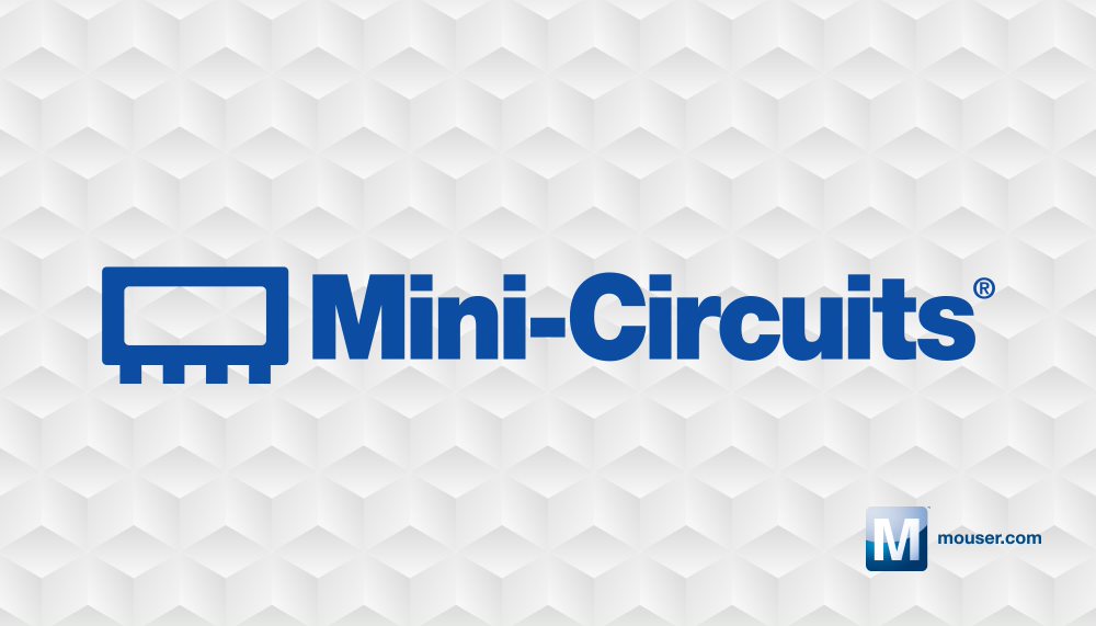 , Mouser Electronics and Mini-Circuits Expand Distribution Deal Globally