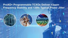 , Renesas Expands ProXO Oscillator Portfolio for High-Performance Communications, and Data Center Applications