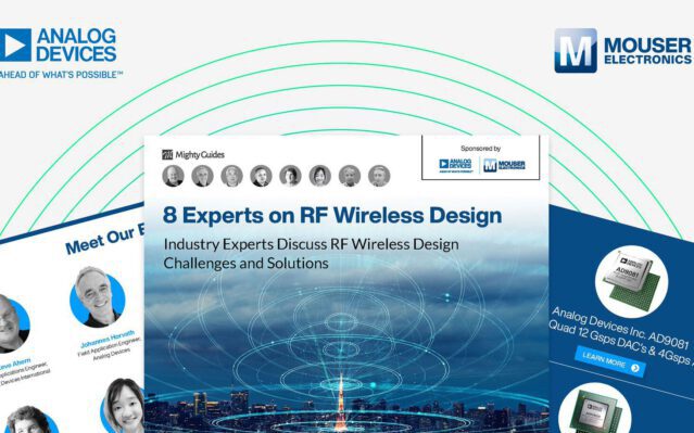 , Mouser Electronics and Analog Devices Deliver Expert Perspectives on RF Wireless Design in New eBook