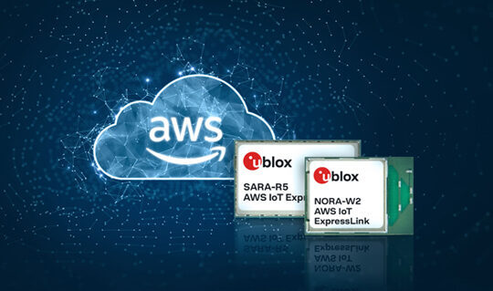 , New u-blox AWS IoT ExpressLink Modules Offer Out-of-the-Box Secure Connectivity to the AWS Cloud