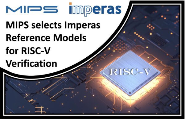 , MIPS selects Imperas Reference Models for RISC-V Processor Verification