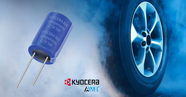 , KYOCERA AVX INTRODUCES AUTOMOTIVE-QUALIFIED SUPERCAPACITORS