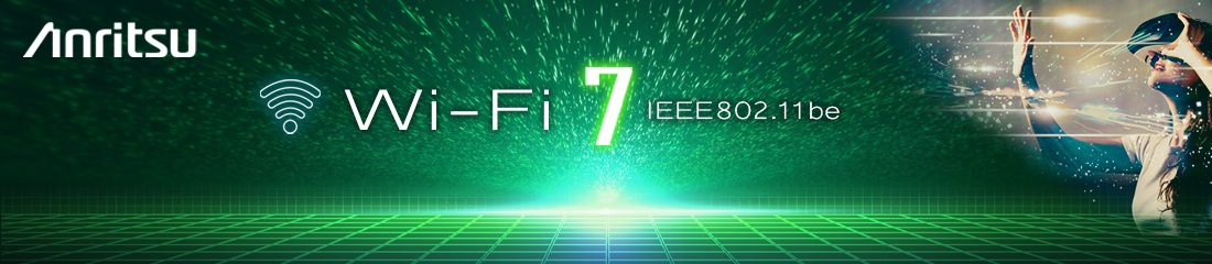 , Anritsu–MediaTek Collaboration Successfully Verified Wi-Fi 7 Chip Connection with Network Mode