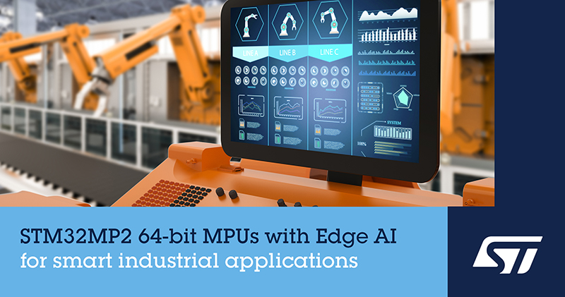 , STMicroelectronics introduces its second generation of Industry 4.0-ready Edge AI powered microprocessors