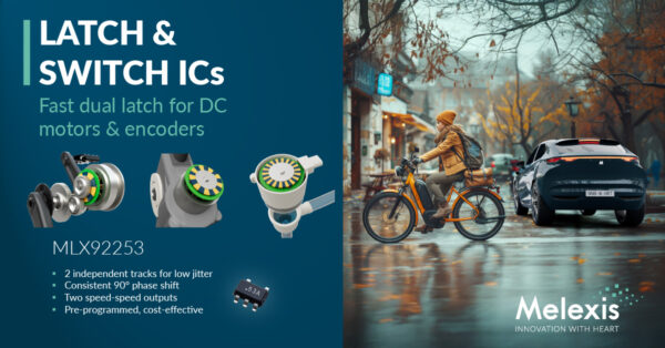 , Melexis’ MLX92253 Sets A New Benchmark for Accuracy, Size, and Cost in DC Motor Applications