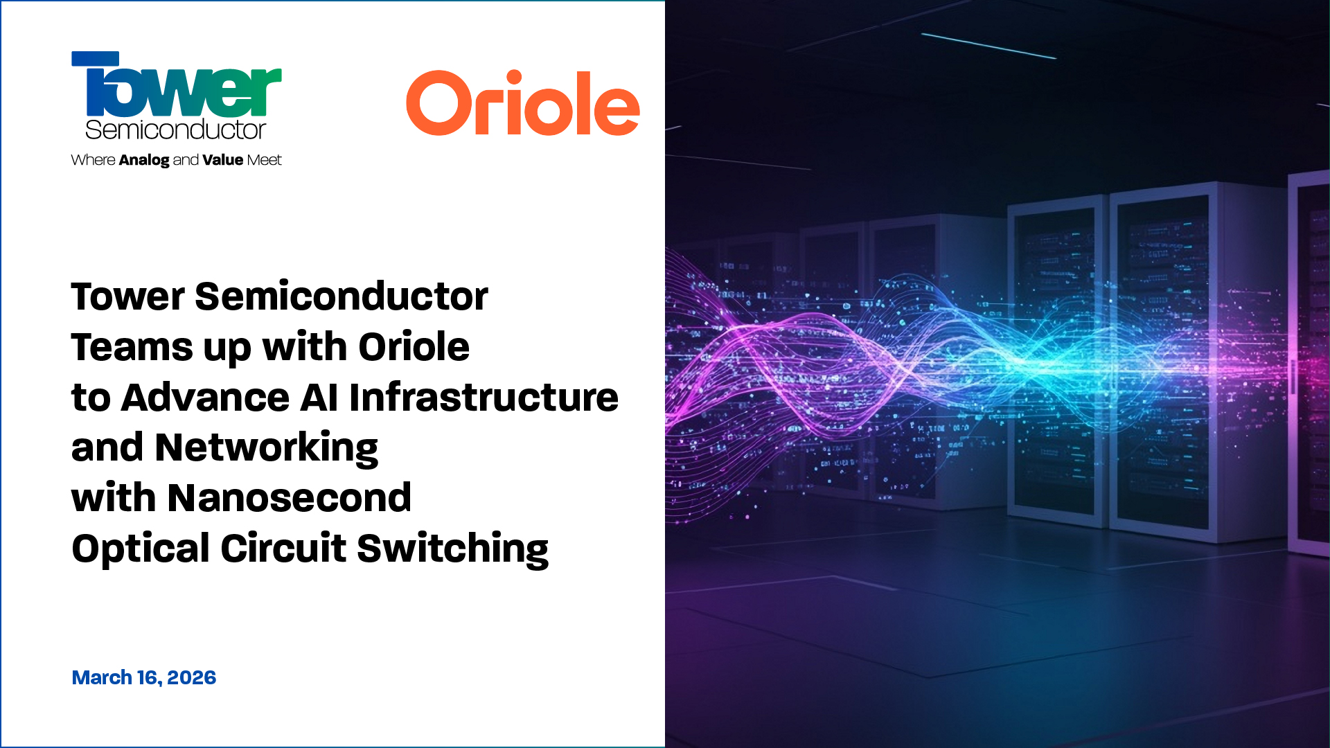 , Tower Semiconductor Teams up with Oriole to Advance AI Infrastructure and Networking with Nanosecond Optical Circuit Switching